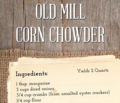 an old mill corn chowder recipe with ingredients