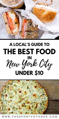 the best food in new york city under $ 10, including pizzas and sandwiches