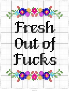 a cross stitch pattern with the words fresh out of trucks