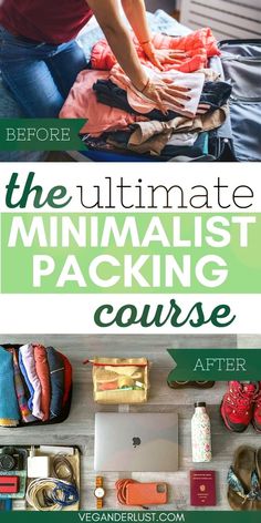 the ultimate minimalist packing course before and after it's been packed with items