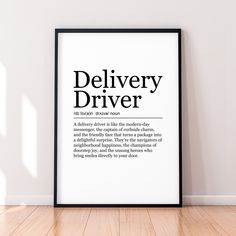 a black and white poster with the words delivery driver on it in an empty room