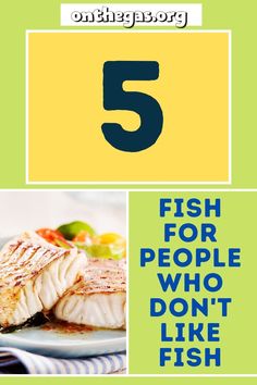 the number five fish for people who don't like fish