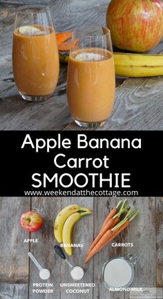 an apple banana carrot smoothie is shown in two glasses, with the ingredients to make it