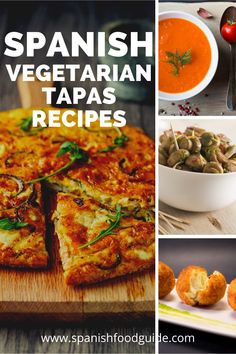 spanish vegetarian tapas recipe collage with images and text overlaying the image