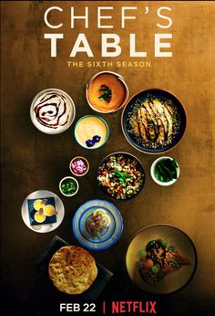 the poster for chef's table, which features various plates and bowls of food