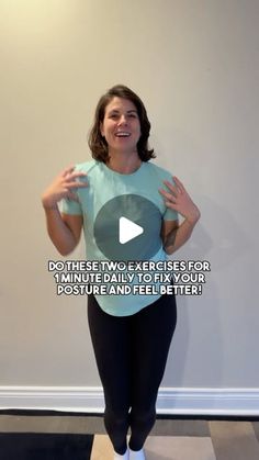 a woman standing in front of a wall with her hands on her hips and the words do these two exercises for minimize daily to fix your posture