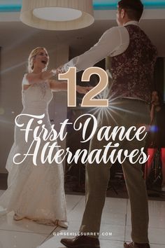 two people dancing on the dance floor with text overlay that reads, 12 first dance alternatives