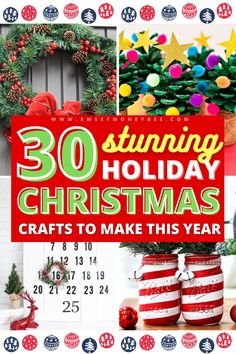 the cover of 30 stunning holiday crafts to make this year