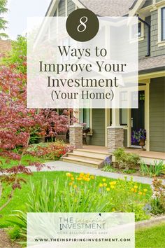 a house with the words 8 ways to improve your investment