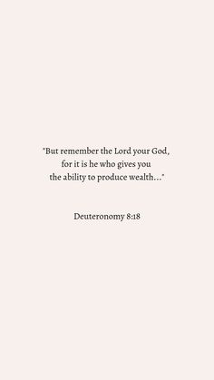 Wealth
Money
God Scripture On Wealth, Give It To God Wallpaper, Wealth Scriptures, Deuteronomy Verses, Sunday Bible Verses, Hope And Faith Quotes, Gods Grace Quotes, Deuteronomy 8