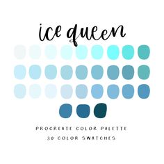 an ice queen poster with the words, procreate color palette 30 color swatches