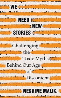 an orange and white poster with words on it that read, we need new stories of the