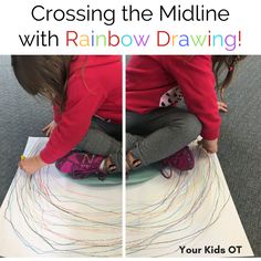 Crossing the Midline with Rainbow Drawing! Your Kids OT Midline Crossing, Crossing The Midline, Rainbow Drawing, Conscious Discipline, Vision Therapy, Pediatric Occupational Therapy, Preschool Fine Motor