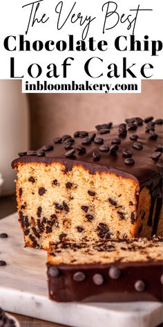 a loaf of chocolate chip loaf cake sitting on top of a cutting board with the words, the very best chocolate chip loaf cake