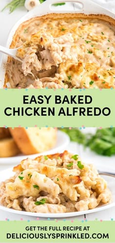 an easy baked chicken alfredo casserole is shown in two separate images and the title below reads, easy baked chicken alfredo