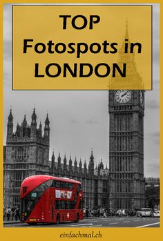 the big ben clock tower in london with text overlay reading top fotospots in london