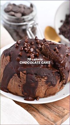 a chocolate cake on a white plate with the words 78 calories chocolate cake