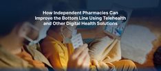 Boost your pharmacy's profits with Telehealth & Digital Health. Learn how Independent Pharmacies leverage tech for a better bottom line. Pharmacy Tech, Patient Care, Pharmacy, Canning, Health