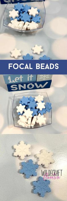 snowflakes are arranged in different shapes and sizes, with text that reads focal beads let it snow