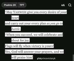 a text message that reads, may yahweh give you every desirede of your heart and carry out the very plan as you go to battle