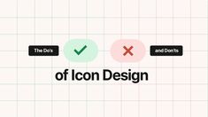 an icon design with the words, and don'ts on it