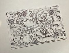 a drawing of roses and hearts with the words happy birthday written on it's side