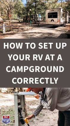 how to set up your rv at a campground correctly - click on the image below