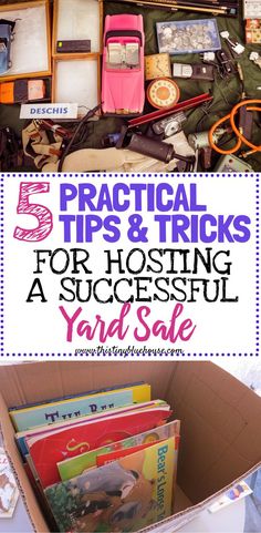 a box filled with lots of items and text that reads 5 practical tips & tricks for hosting a successful yard sale