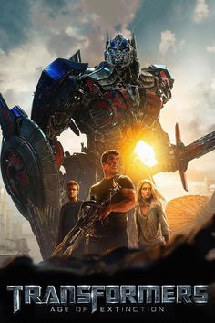 the poster for the upcoming movie,'transformers age of extinction '