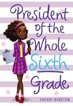 In this follow-up to President of the Whole Fifth Grade, Brianna navigates her toughest challenge yet: middle school! Brianna Justice is determined to raise enough money for the big class trip to Washington, D.C., but she's up against a lot: classmates who all pretend to be something they're not, a new nemesis determined to run her out of office, and the sinking feeling she's about to lose her two best friends for good. But just when she begins to lose hope, she comes to realize that sometimes s Black Children's Books, Black Authors, Best Girl, Two Best Friends, New Class, Sixth Grade, Fifth Grade, Chapter Books, Children’s Books