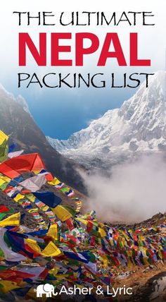 the ultimate nepal packing list by asher & lyric, with mountains in the background