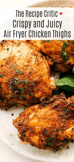 the recipe for crispy and juicy air fryer chicken thighs is shown on a white plate