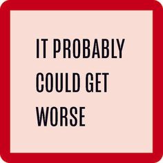 it probably could get worse coaster is pale pink with red trim and black text listed in the description Vulgar Coasters, Funny Coasters, Usa Print, Picture Quotes, Round Corner, Rounded Corners, Sale House, Made In The Usa, Cork