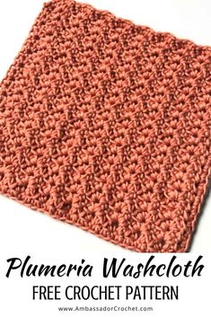 an orange crocheted washcloth with the words plumeria washcloth free crochet pattern