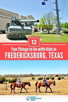 two pictures with the words fun things to do with kids in friederricksburg, texas