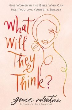 the book cover for what will they think? by grace valentinene, with an image of