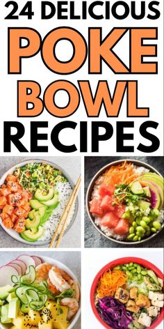 the cover of 24 delicious poke bowl recipes with pictures of different types of food in bowls