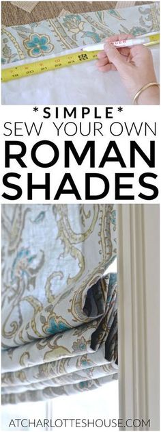 how to sew your own roman shades with the instructions for sewing them on top and bottom