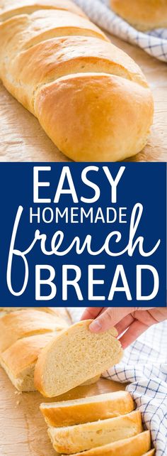 homemade french bread sliced on a cutting board with text overlay that reads easy homemade french bread