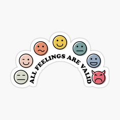 sticker with the words all feelings are related in different colors and shapes, including smiley faces