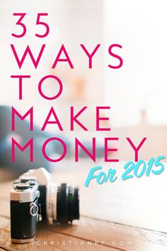 a camera with the words 35 ways to make money for 2013 on top of it