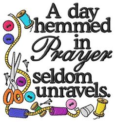 a day heimed in prayer sedom unravels machine embroidery design pattern