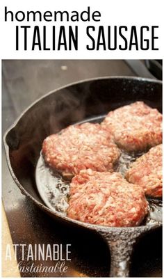 hamburger patties cooking in a skillet with the words homemade italian sausage on it