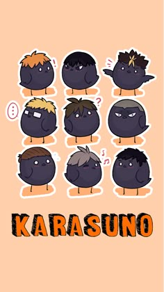 various black birds with different facial expressions on their faces and the words karasuno