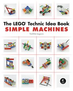 the lego techic idea book simple machines with instructions for building blocks and other toys