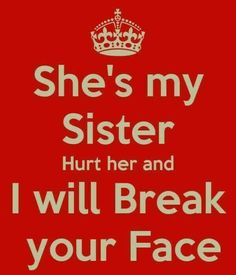 Sister Love Quotes, Bff Things, Sisters Quotes, Brother Sister Quotes, Love My Sister, Brother Quotes