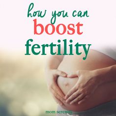 a pregnant woman's belly with the words how you can boost fertily