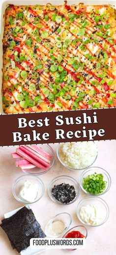 the best sushi bake recipe is made with fresh ingredients and ready to be eaten