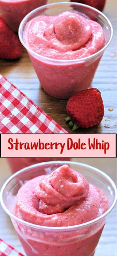 strawberry dole whip in small bowls with strawberries on the side