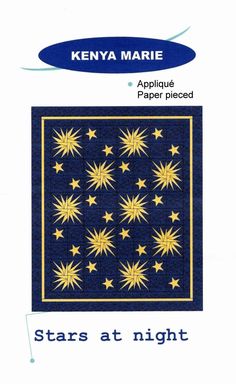 a blue and yellow quilt with stars at night written in white on the bottom right corner